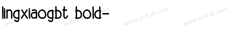 lingxiaogbt bold字体转换